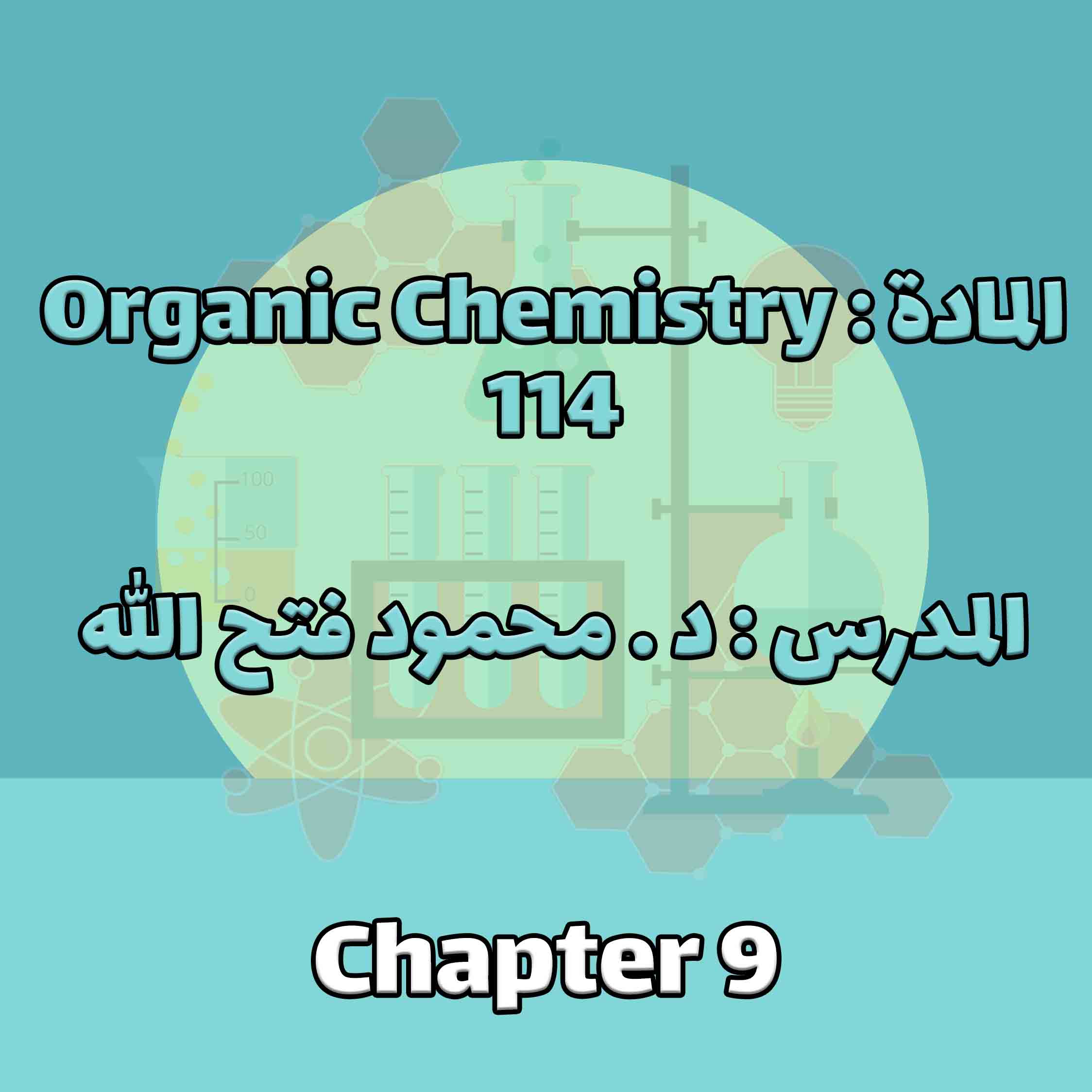 Organic Chemistry 114 - Chapter 9