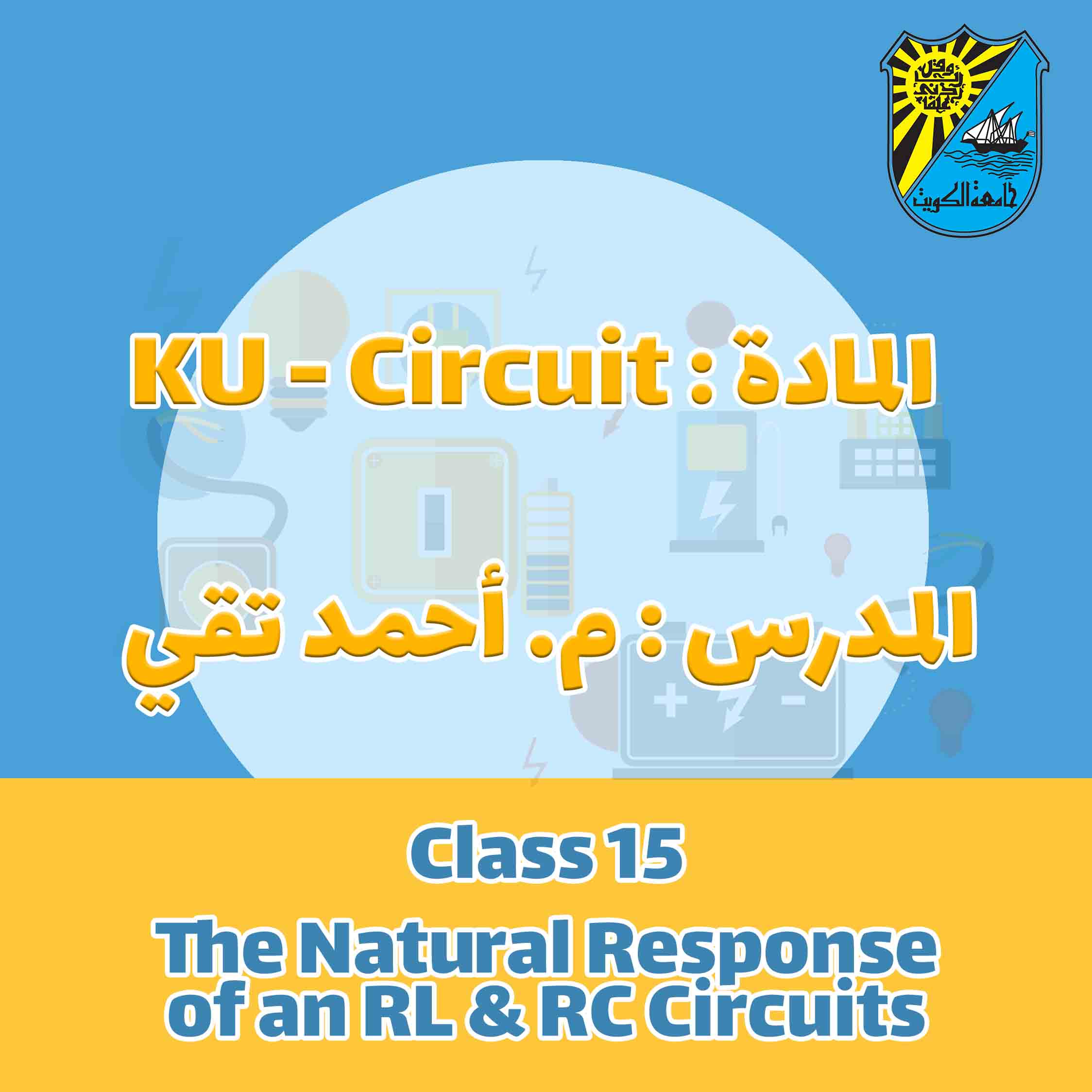 Ku- Circuit - Class 15 - The Natural Response of a